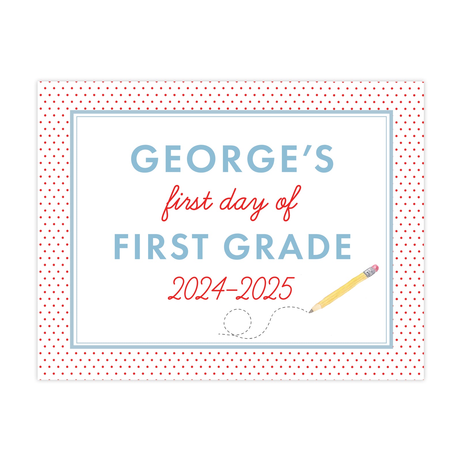 First and Last Day of School Sign in Red Dot