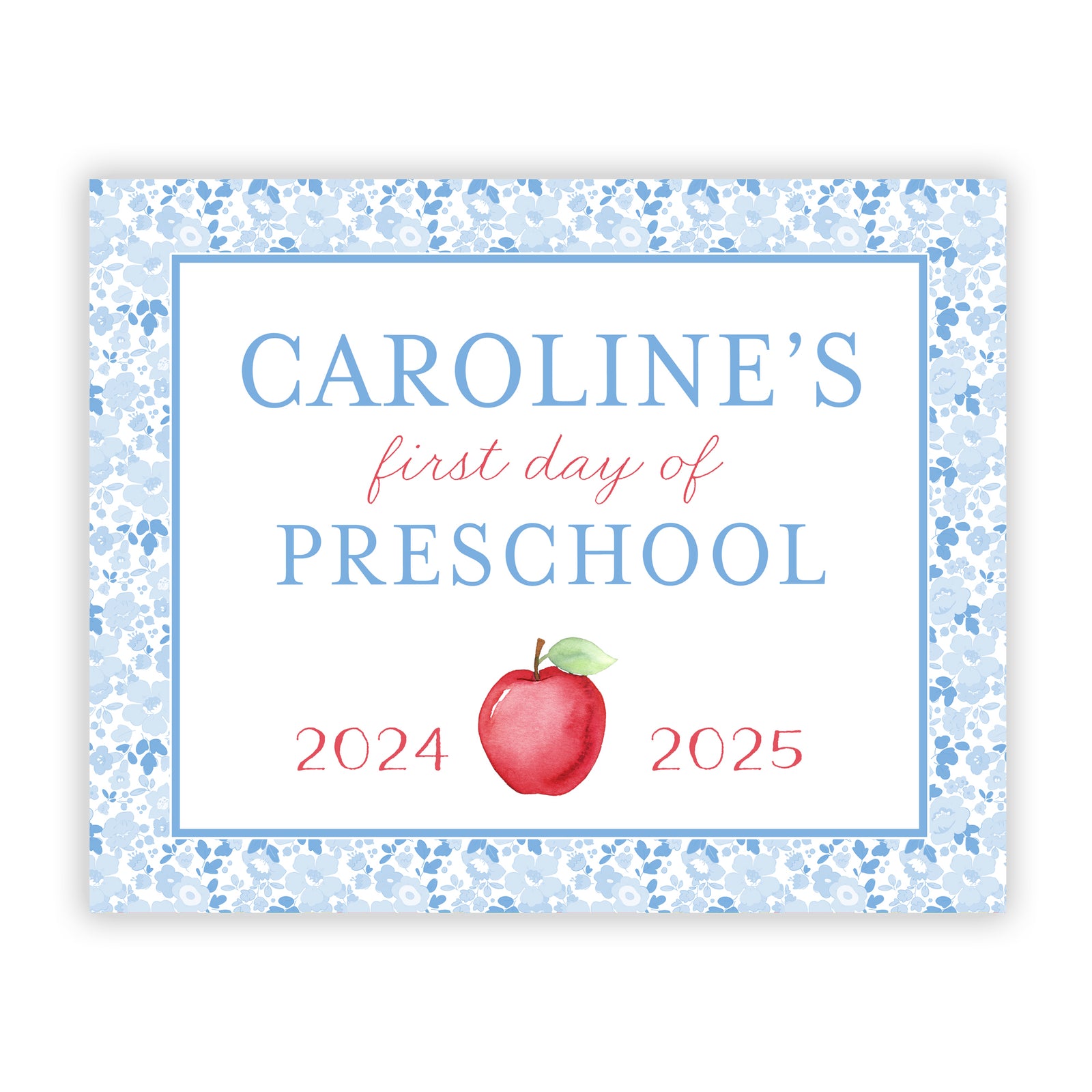 First and Last Day of School Sign in Blue Floral