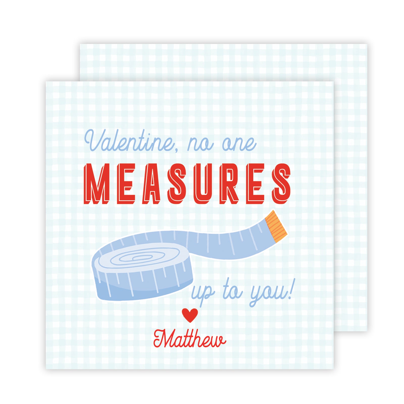 Measure Up Valentine