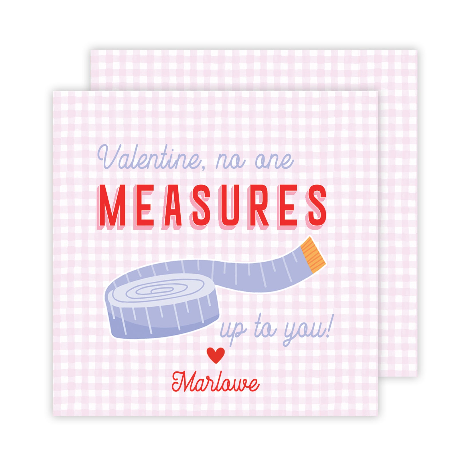 Measure Up Valentine