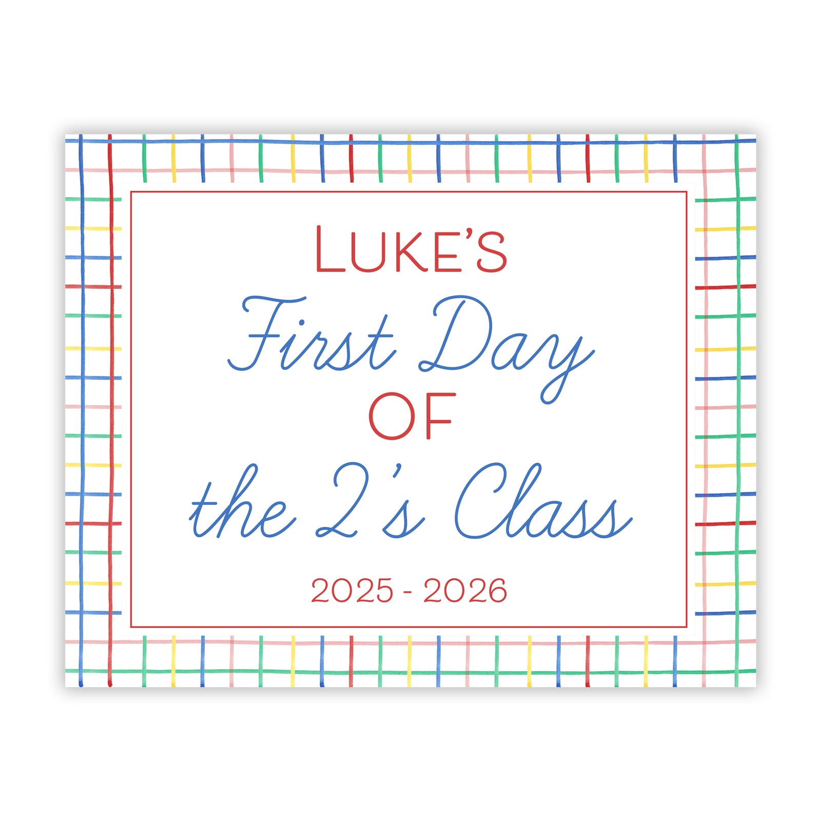 First and Last Day of School Sign in Primary Plaid