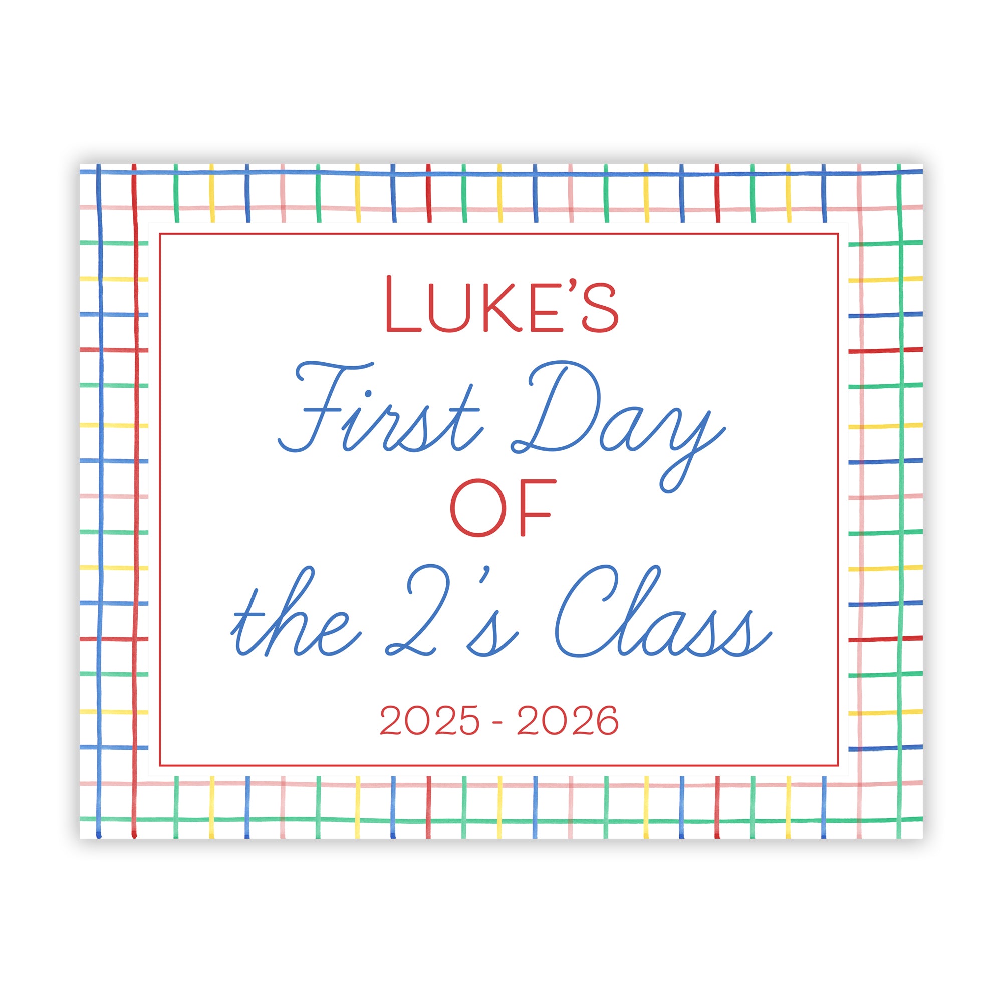 First and Last Day of School Sign in Primary Plaid